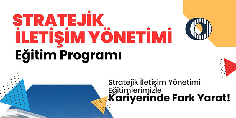 Stratejik İletişim Yönetimi Eğitim Programı 18 Nisan’da Başlıyor! görsel